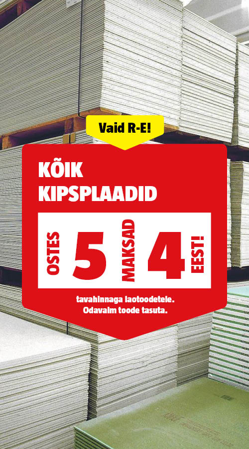 Vaid R-E! K&otilde;ik kipsplaadid ostes 5, maksad 4 eest.