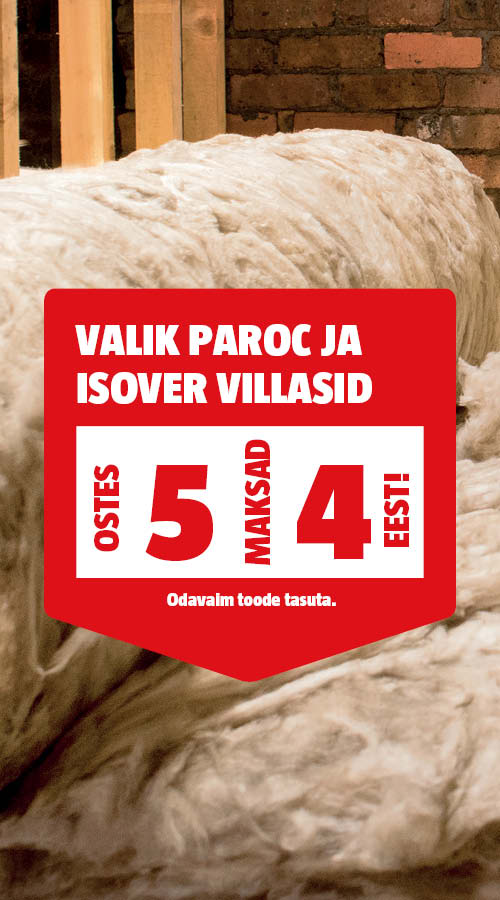 Valik Paroc ja Isover villasid ostes 5, maksad 4 eest.
