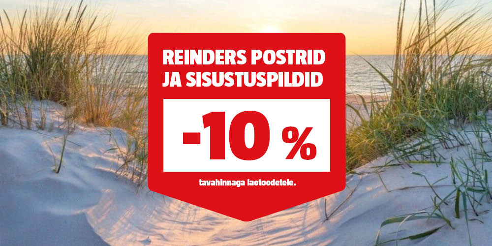Reinders postrid ja sisustuspildid -10% tavahinnast.