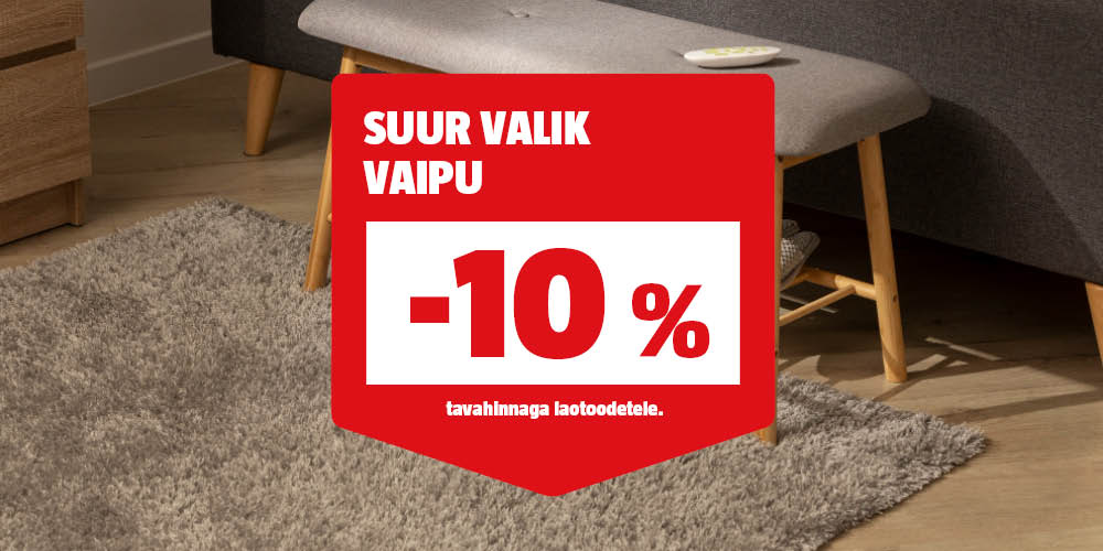 Suur valik vaipu -10% tavahinnast.