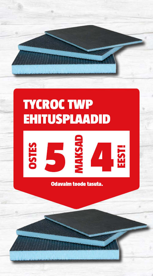 Tycroc TWP ehitusplaadid ostes 5, maksad 4 eest.