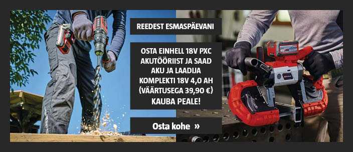 Vaid R-E! Ostes Einhell 18 V PXC akutööriista, saad aku ja laadija komplekti 18V 4 ah KAUBA PEALE!