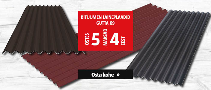 Bituumen laineplaadid Gutta K9 ostes 5, maksad 4 eest.