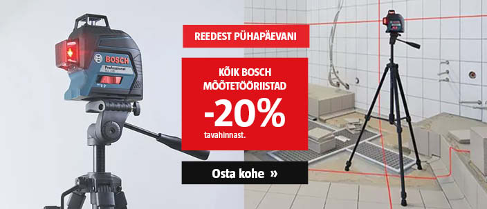 Vaid R-P! Kõik Bosch mõõtetööriistad -20% tavahinnast.