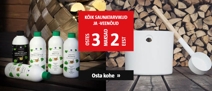 Kõik saunatarvikud ja -veenõud ostes 3, amksad 2 eest.