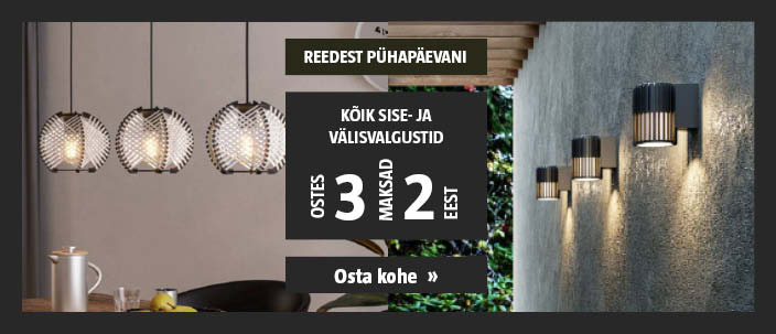 Vaid R-P! Kõik sise- ja välisvalgustid ostes 3, maksad 2 eest.