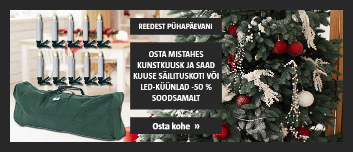 Vaid R-P! Osta mistahes kunstkuusk ja saad kuuse säilituskoti või LED-küünlad -50 % soodsamalt.