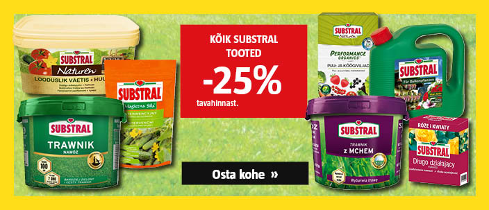 Kõik Substral tooted -25% tavahinnast.
