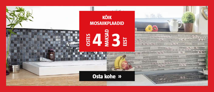 Kõik mosaiikplaadid ostes 4, maksad 3 eest.