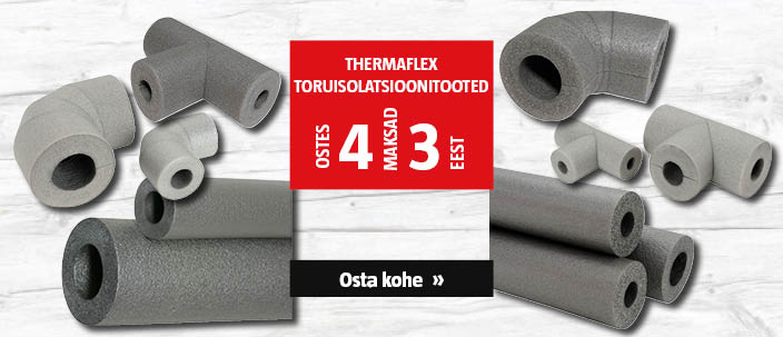 Thermaflex toruisolatsioonitooted ostes 4, maksad 3 eest.