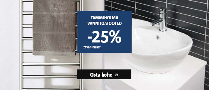 Tammiholma vannitoatooted -25% tavahinnast.