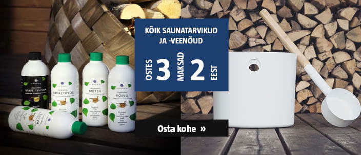 Kõik saunatarvikud ja -veenõud ostes 3, maksad 2 eest.