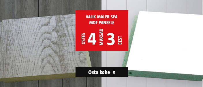 Valik Maler SPA MDF paneele ostes 4, maksad 3 eest.
