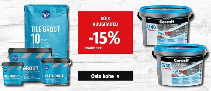 Kõik vuugitäited -15% tavahinnast.